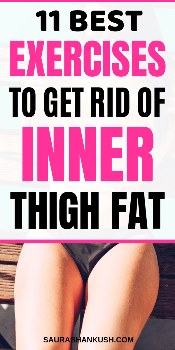 exercises to get rid of inner thigh fat