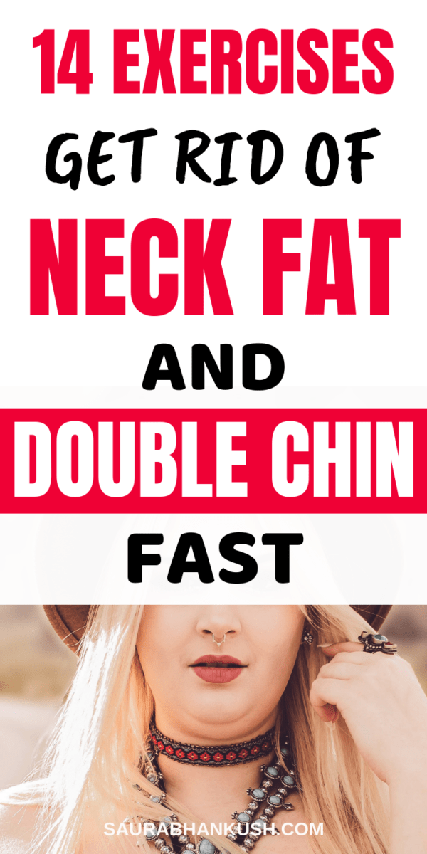 exercises to get rid of neck fat and double chin