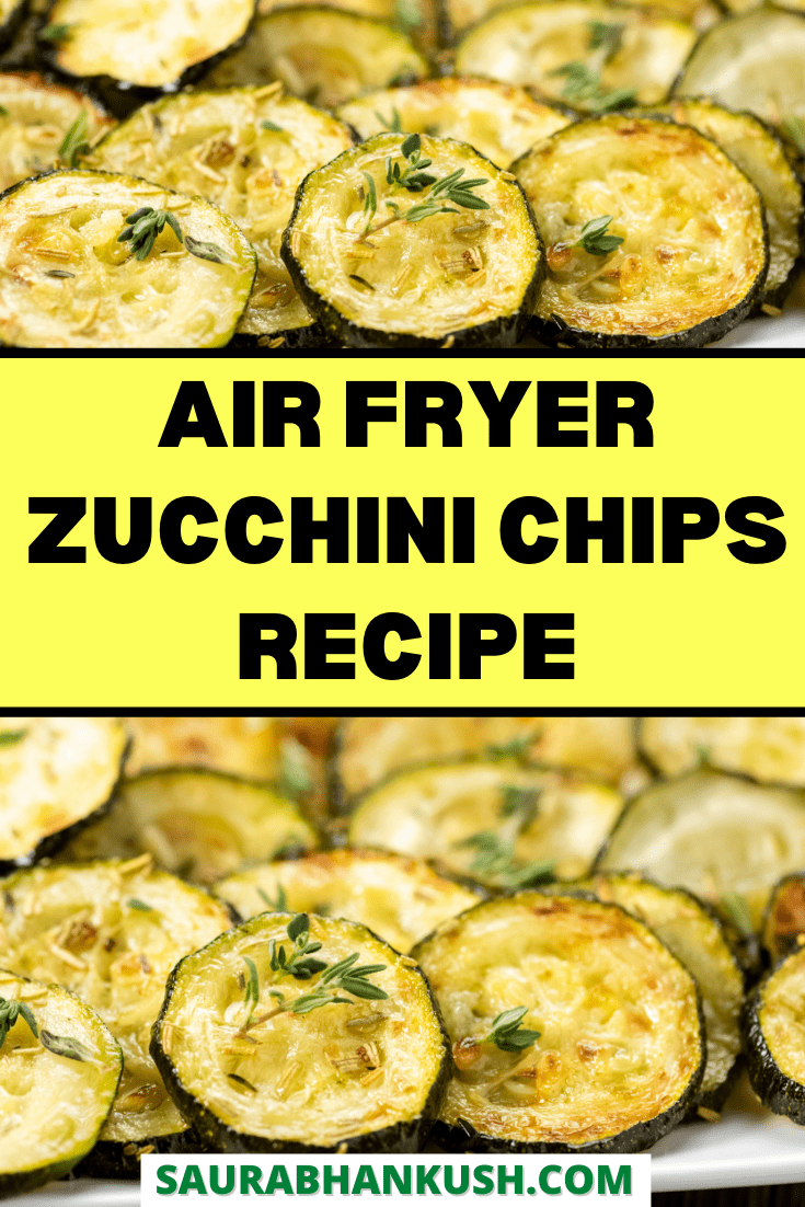 Air Fryer Zucchini Chips Recipe for Snacks - SaurabhAnkush